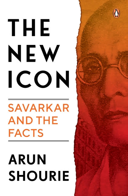 Arun Shourie’s Critical Look at&nbsp;Savarkar