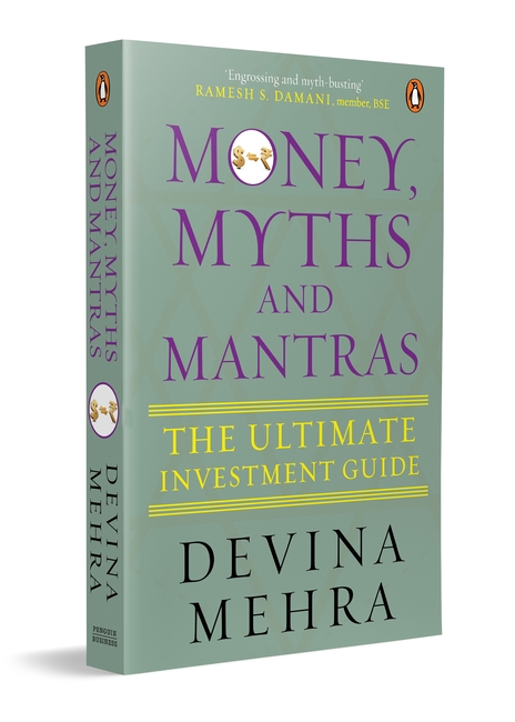 Investment Insights from Devina Mehra’s Money, Myths, and&nbsp;Mantras