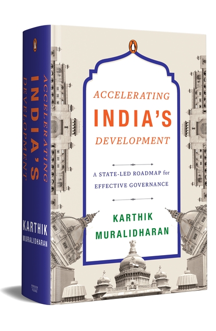 India’s Path to Progress: A Call for State-Led Reforms to Accelerate&nbsp;Development