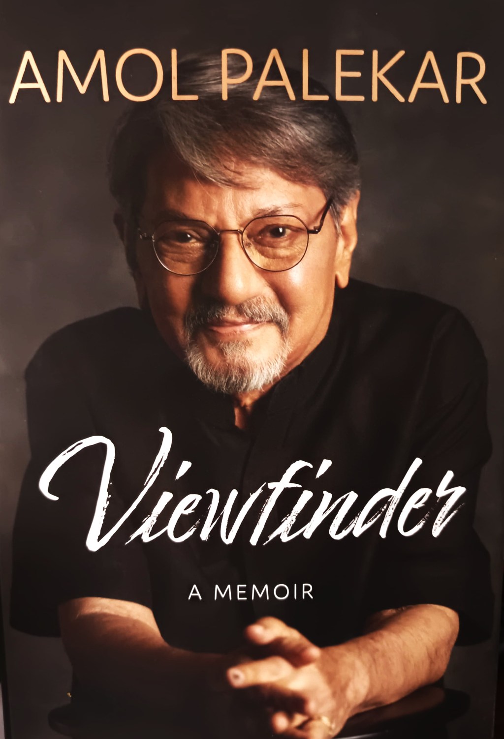 Amol Palekar’s ‘Viewfinder’: A Journey Through the Lens of Life, Art, and&nbsp;Struggles