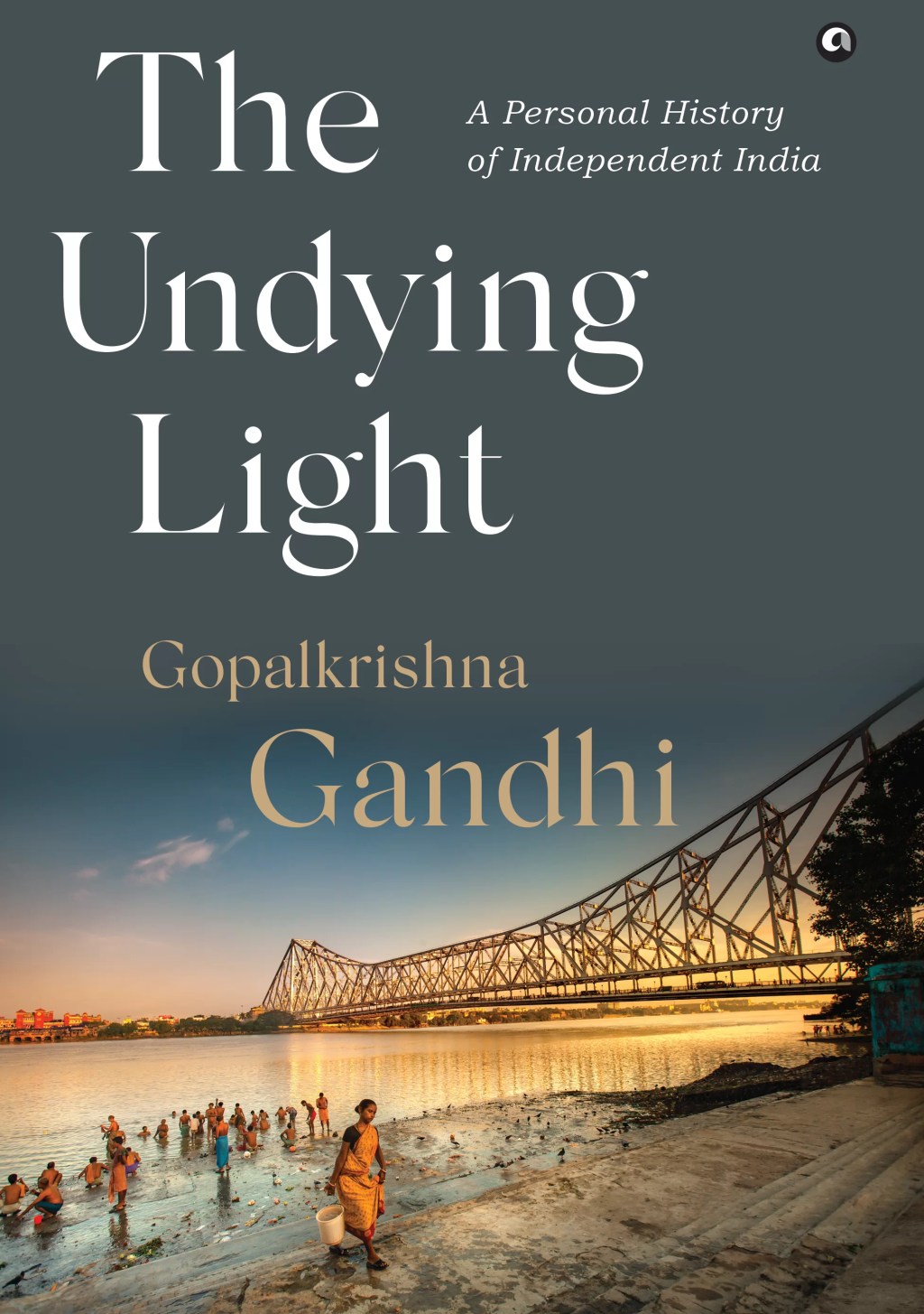 The Undying Light: A Personal History of Modern India’s Triumphs and&nbsp;Tragedies