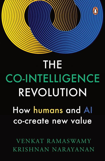Book Review: The Co-Intelligence Revolution, How Humans and AI Co-Create New&nbsp;Value