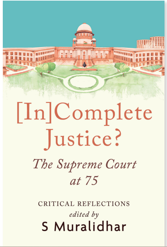 Seventy-Five Years On, the Supreme Court Faces the Mirror in New Book Edited by Justice S. Muralidhar