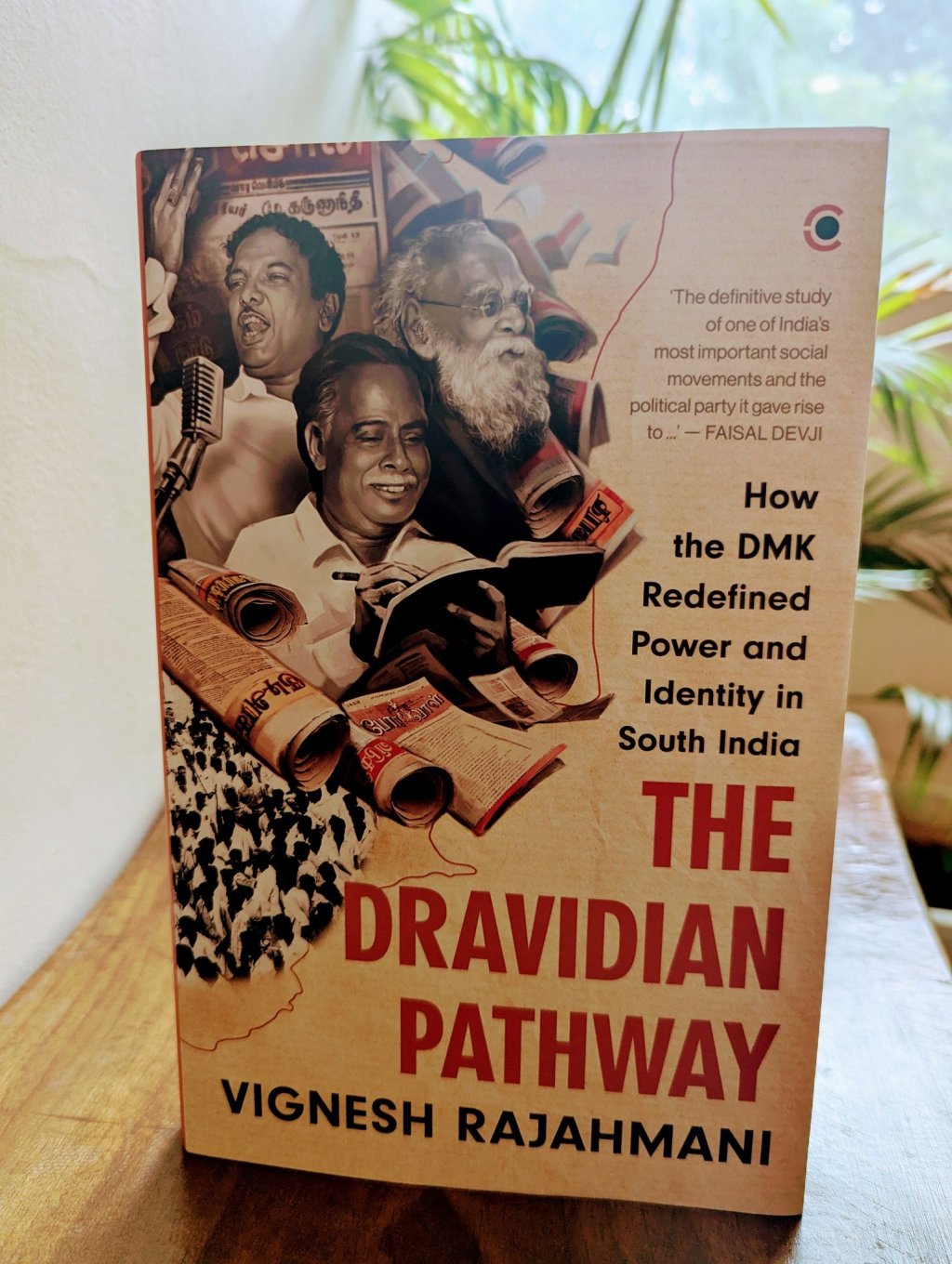 The Dravidian Pathway: How the DMK Redefined Power and Identity in South India by Vignesh&nbsp;Rajahmani