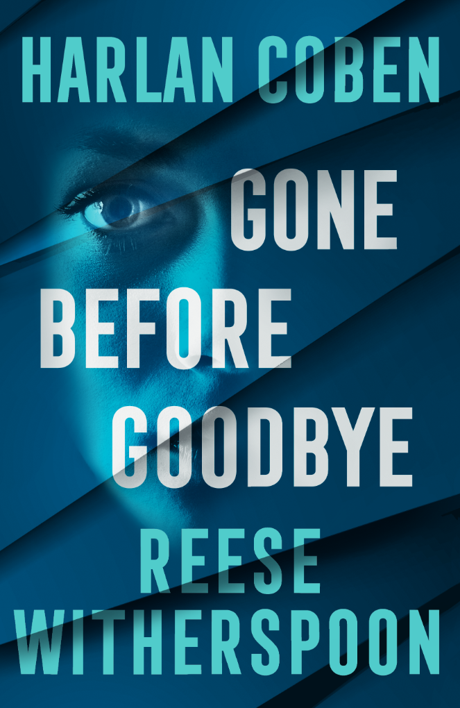 Reese Witherspoon and Harlan Coben Unite for Explosive Thriller Gone Before Goodbye, Releasing This October