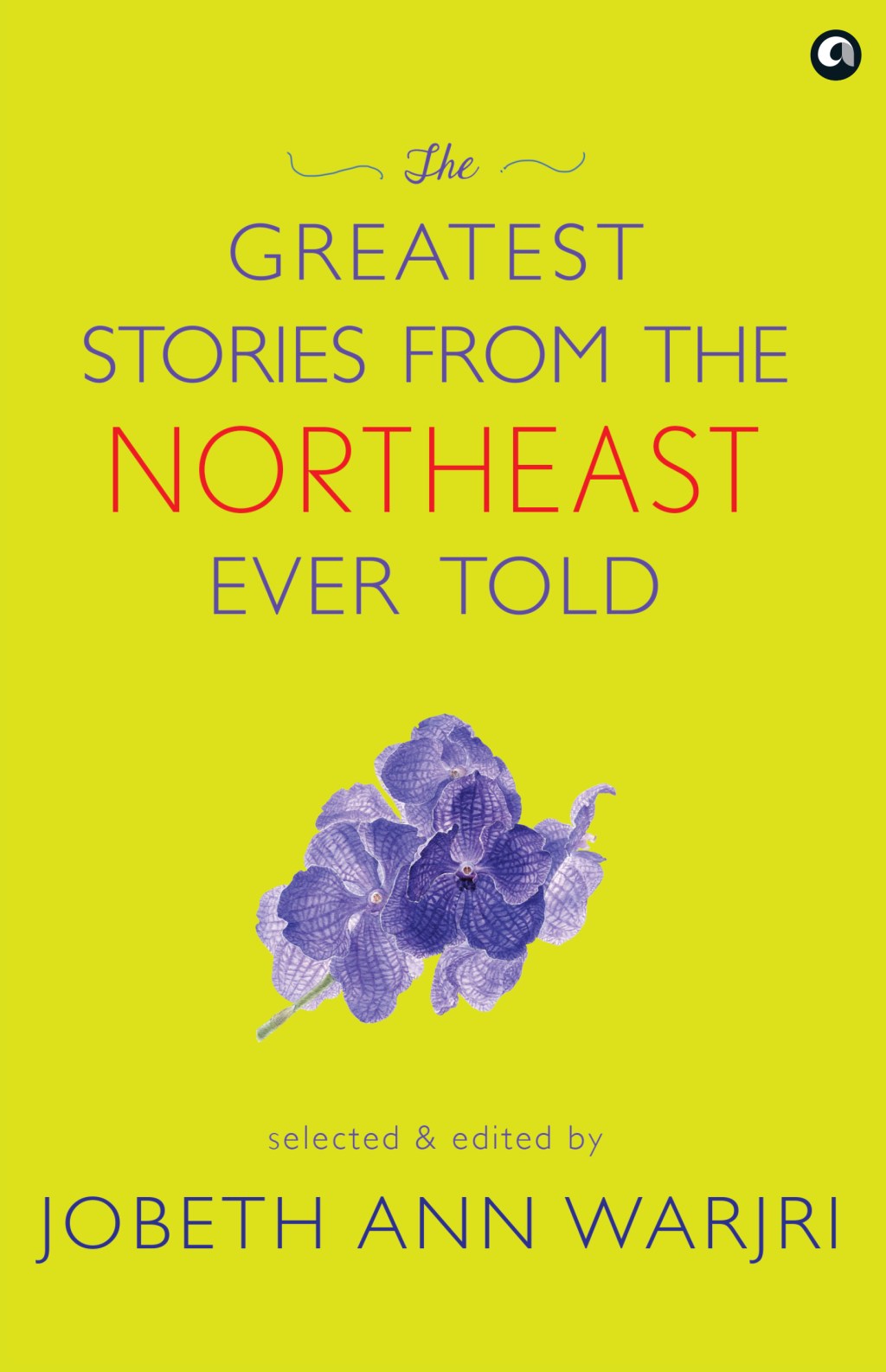 New Anthology “The Greatest Stories from the Northeast Ever Told” Showcases the Rich Literary Tapestry of the&nbsp;Region