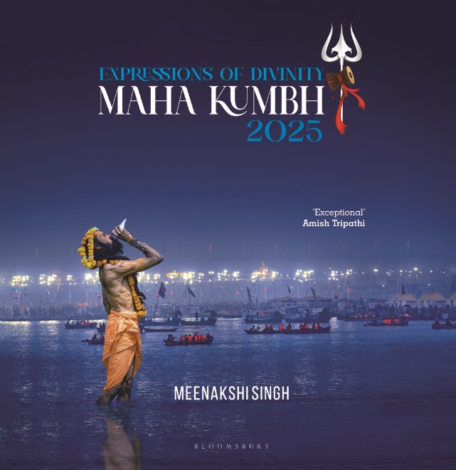 New Release: Expressions of Divinity: Mahakumbh 2025 by Meenakshi&nbsp;Singh