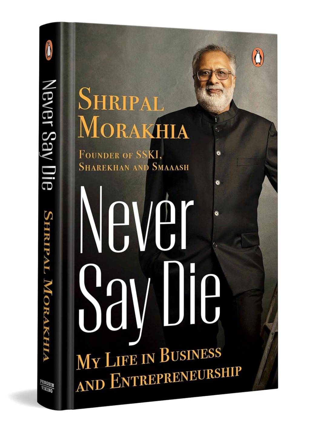 Never Say Die: A Business Memoir That Refuses to&nbsp;Pretend