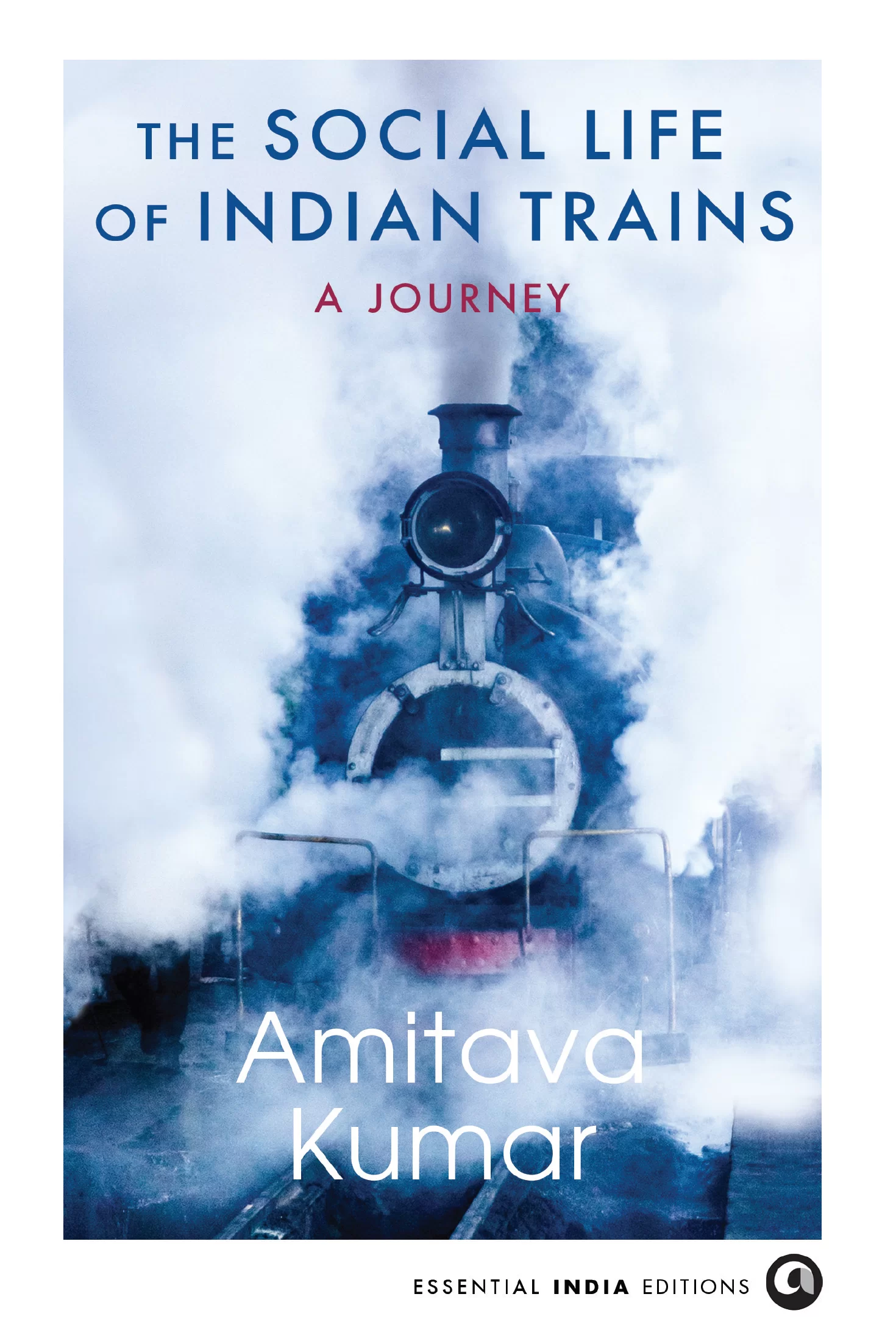Book Review: Riding the Rails of Memory and Movement — Amitava Kumar’s Intimate Portrait of India’s Trains