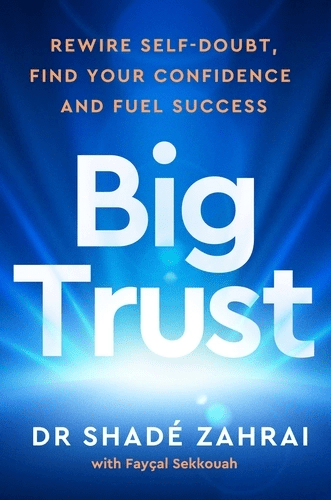 Penguin India Announces Big Trust, a Timely Guide to Conquering&nbsp;Self-Doubt