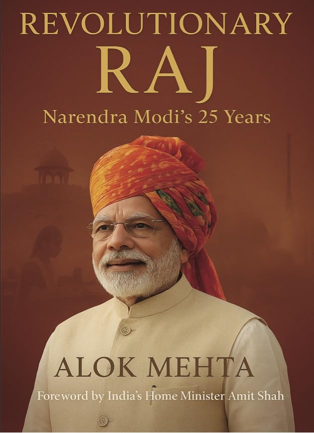 Revolutionary Raj: 25 Years of Modi’s Rule to Be Launched in New&nbsp;Delhi