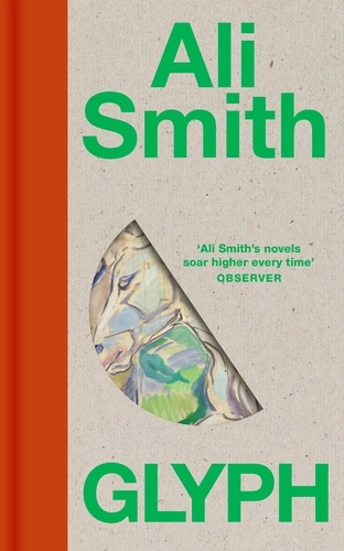 Glyph by Ali Smith: Making Meaning When Language Is Under Siege