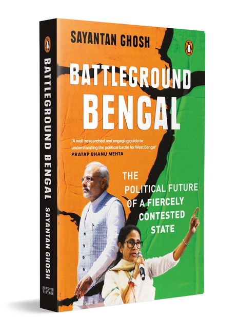Battleground Bengal: Where Power Is Personal and Politics Is Perpetual