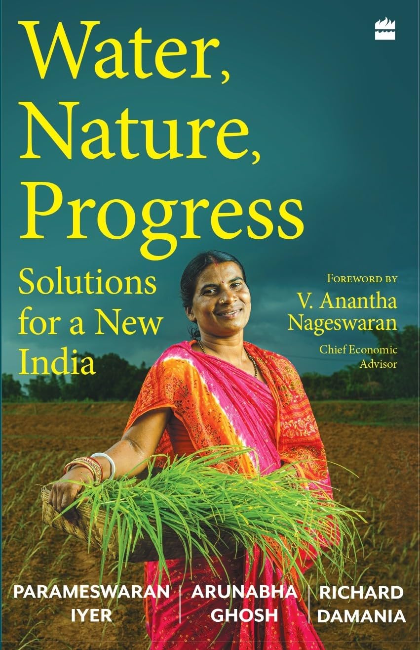 World Water Day: New Book Water, Nature, Progress Highlights India’s Growing Water Crisis and the Road to&nbsp;Solutions