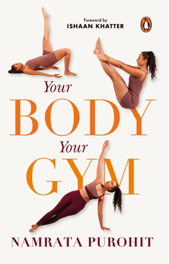 Your Body, Your Gym: Namrata Purohit’s New Book Says You Already Have the Best Fitness Equipment You’ll Ever Need