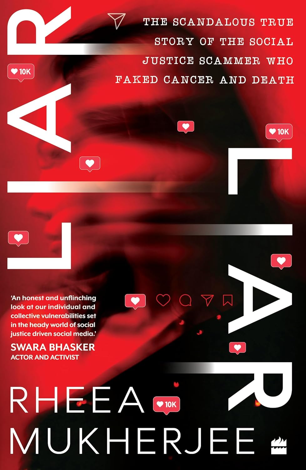 HarperCollins India announces Liar, Liar, Rheea Mukherjee’s gripping true-crime memoir on digital deception and emotional&nbsp;betrayal