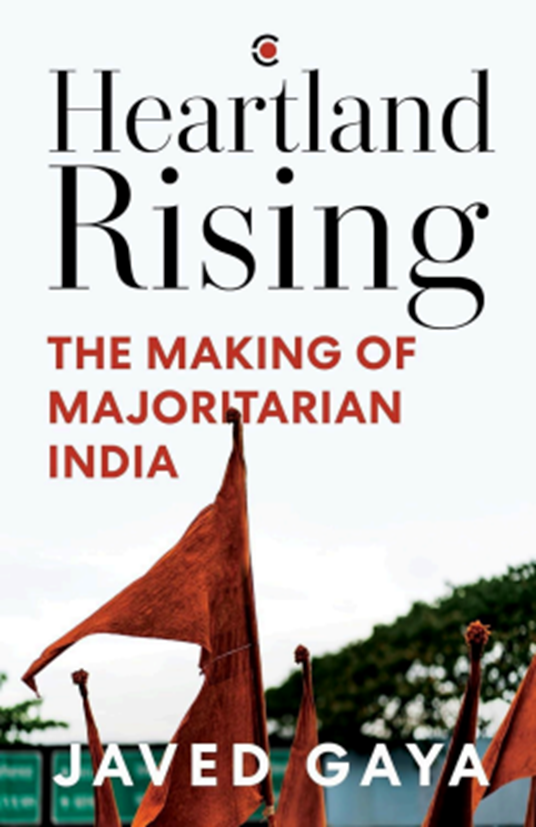 Westland Books Opens Pre-Orders for Javed Gaya’s Heartland Rising: The Making of Majoritarian India