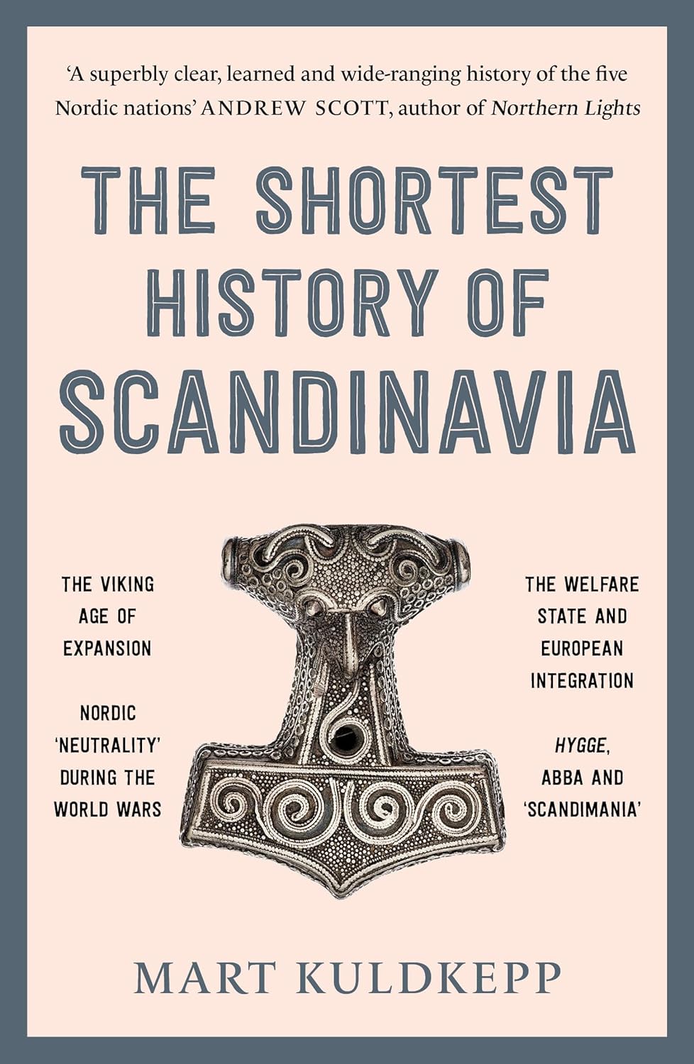 The Shortest History of Scandinavia by Mart Kuldkepp