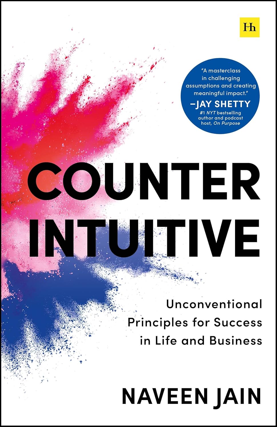 Book Review | Counterintuitive: Naveen Jain Makes a Powerful Case for Thinking Beyond the Obvious