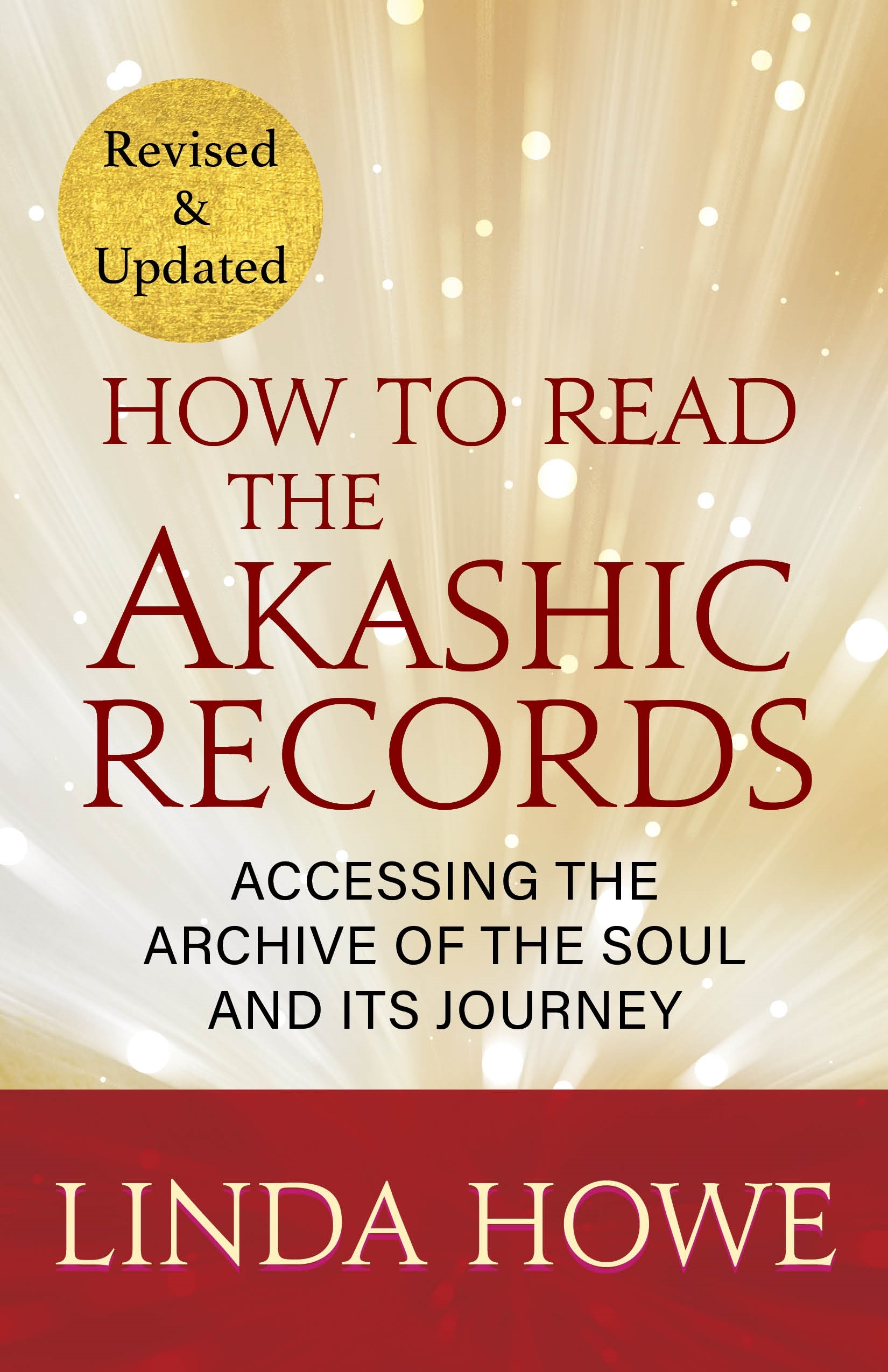 Book Review | How to Read the Akashic Records: Linda Howe’s Spiritual Guide Explores the Soul’s Journey with Clarity and Compassion