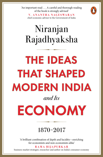 Niranjan Rajadhyaksha’s New Book Traces 150 Years of India’s Economic Ideas